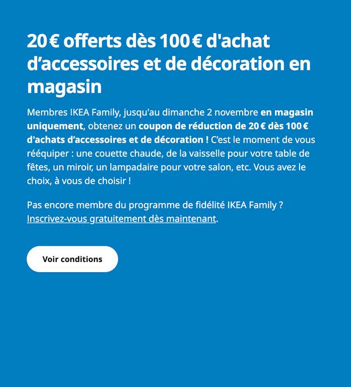 [IKEA Family] 20 € offerts dès 100 € d'achat d’accessoires et de décoration en magasin à 80 €