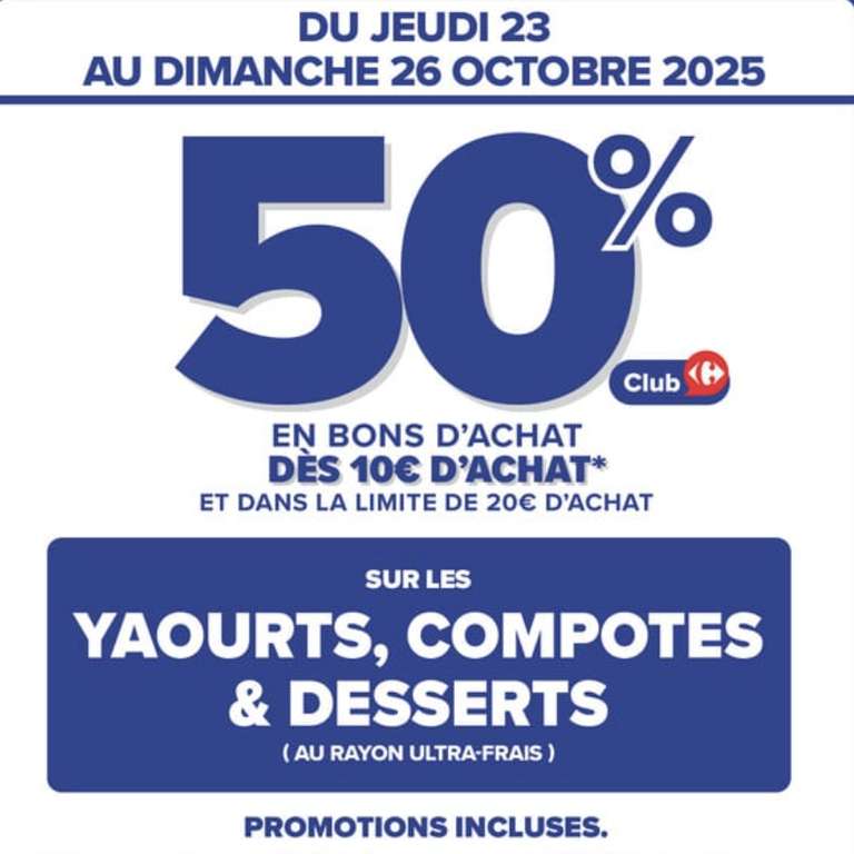 50% remboursés en bons d'achats dès 10€ sur les yaourts et compotes (cumulable avec les promotions - dans la limite de 10€ en BA) à 0 €