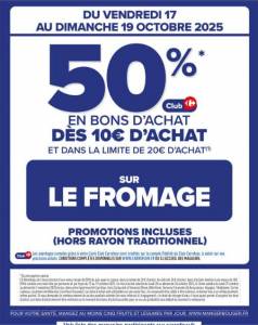 50% remboursés en bons d'achat dès 10€ dépensés sur le rayon fromage (max. 10€ en BA) à 0 €