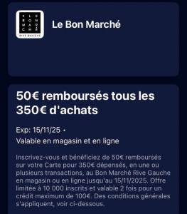 [Nouveaux Clients] 50€ remboursés tous les 350€ d'achats (Valable 2 fois) - Le Bon Marché, Paris (75 - lebonmarche.com) à 0 €