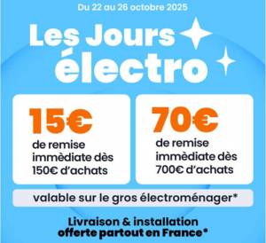 15€ de remise dès 150€ d'achat, 70€ dès 700€ sur le Gros Electroménager (Hors exceptions) - Remise automatique au panier à 0 €