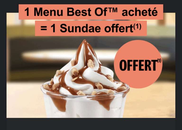 Un sundae offert pour l’achat d’un menu Best Of à 0 €
