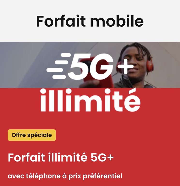 Forfait mensuel illimité 5G+, 100 Go partageable avec SFR Multi (100 Go Europe, DOM, +30 Go dans 71 pays - Engagement 24 mois) à 39.99 €